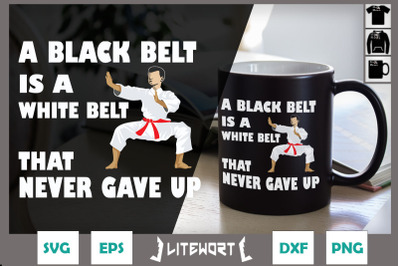 A Black Belt Is A White Belt