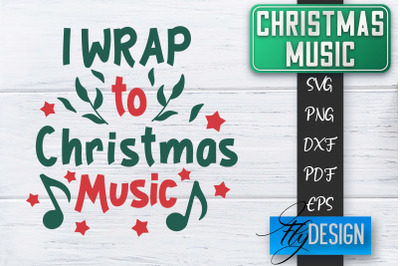 Christmas Music Quotes | Christmas SVG | Xmas Design