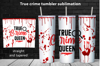 True crime tumbler wrap design Halloween tumbler sublimation