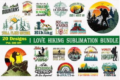 I Love Hiking Sublimation Bundle-20 Designs-220803