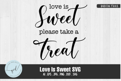 Love Is Sweet SVG