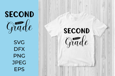 Second Grade SVG. 2nd Grade. 1st Day of School Shirt Design