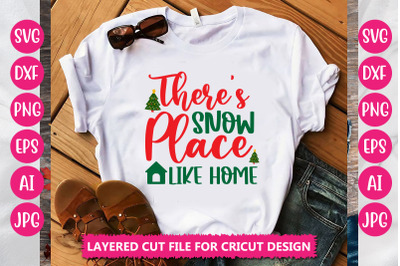 There&#039;s Snow Place Like Home SVG CUT FILE