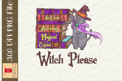 Witch Please Witch Cat Halloween