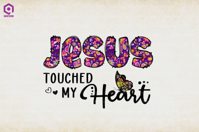 Jesus Touched My Heart