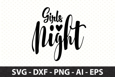 Girls Night svg