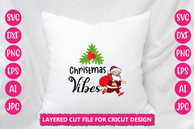 Christmas Vibes SVG CUT FILE