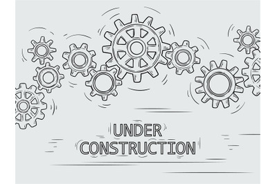 Under construction. Sketch gears, hand drawn mechanical gear wheels me