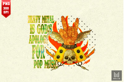 Metal Is God&#039;s Apology For Pop Music