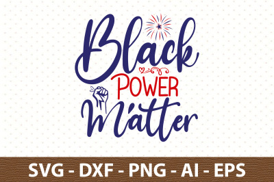 Black Power Matter svg