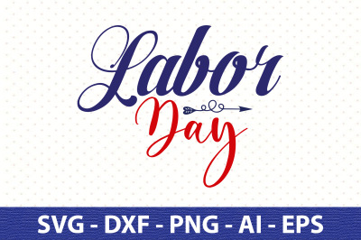 Labor Day svg