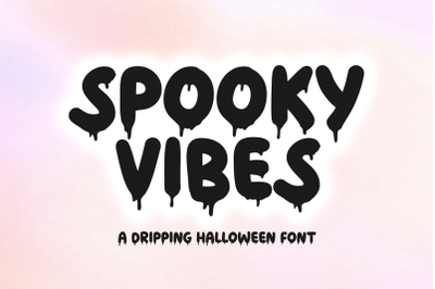 Spooky Vibes - Dripping Halloween Font