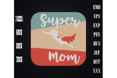 Super Mom Superhero Gift Mother Day Embroidery