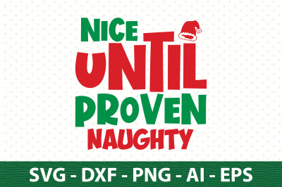 nice until proven naughty svg