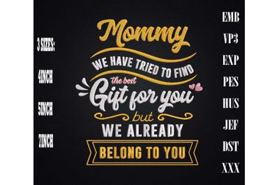 The Best Gift For Mommy Is Us Embroidery, Gift For Mother