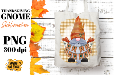 Thanksgiving Gnome sublimation.Give Thanks fall gnome design