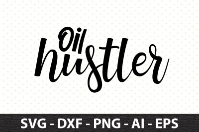 Oil hustler svg