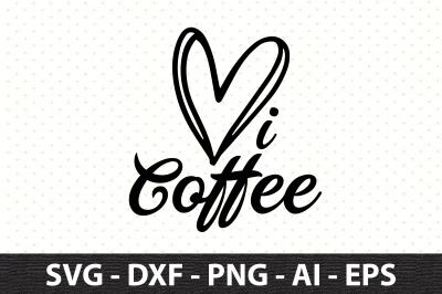 i Love Coffee svg