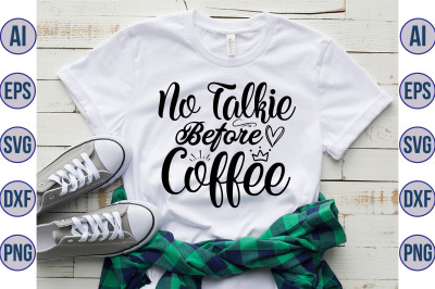 No Talkie Before Coffee svg