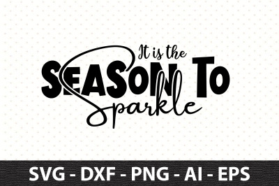 It is the Season to Sparkle svg
