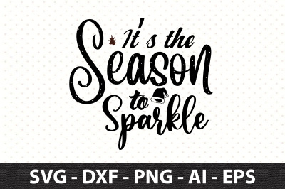 Its the Season to Sparkle svg