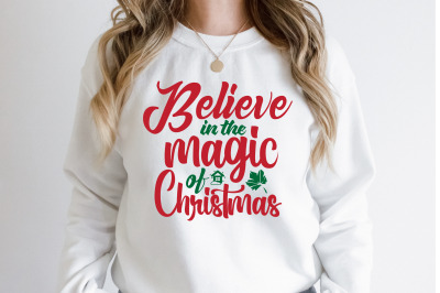 Believe in the Magic of Christmas svg