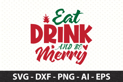 Eat Drink and Be Merry svg