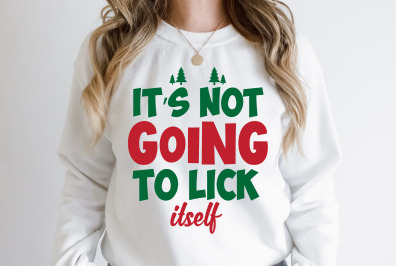 Its Not Going to Lick Itself svg