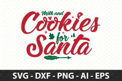 Milk and Cookies for Santa svg