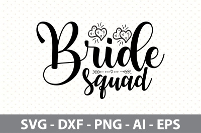 Bride squad svg