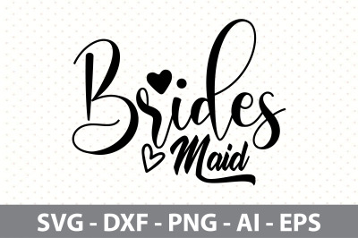 brides maid svg