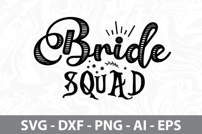 Bride Squad svg