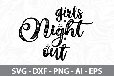 girls night out svg