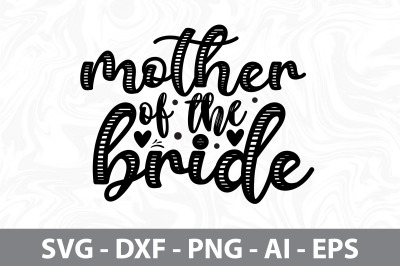 mother of the bride  svg