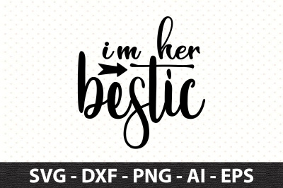 i am her bestic svg