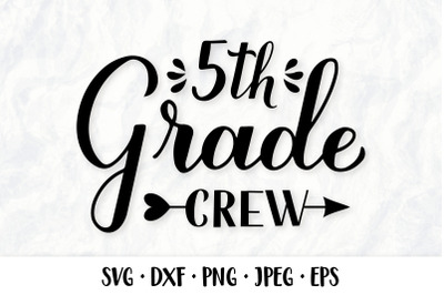 5th Grade Crew hand lettered SVG. First day of school