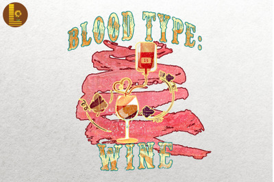 Blood Type Wine Gift For Wine Lover