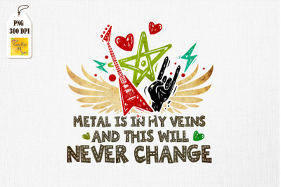 Heavy Metal Is In My Veins For Metal Fan