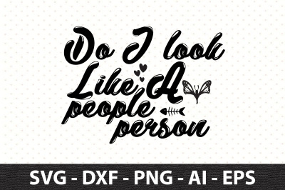 Do I look like a people person svg