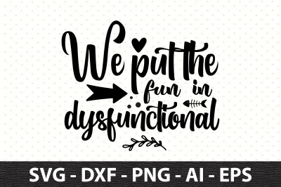 We put the fun in dysfunctional svg