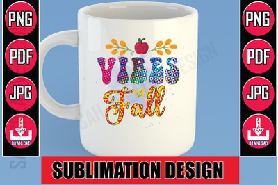 Fall Vibes Sublimation