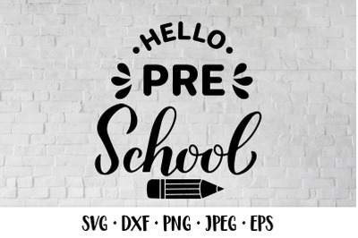 Hello preschool SVG. First day of school