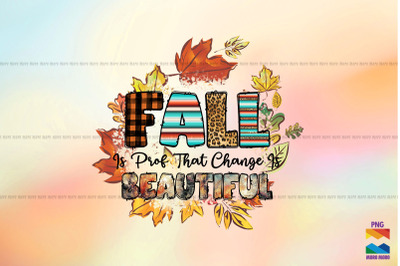 Fall Is Proof That Change Is Beautiful