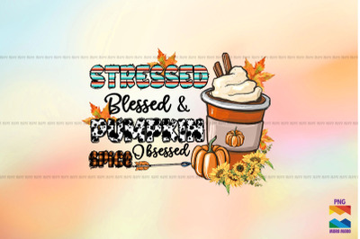 Stressed Blessed Pumpkin Spice Obsessed