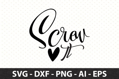 Screw It svg