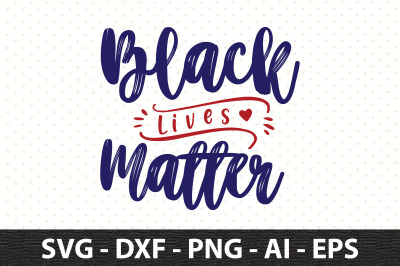 Black Lives Matter svg