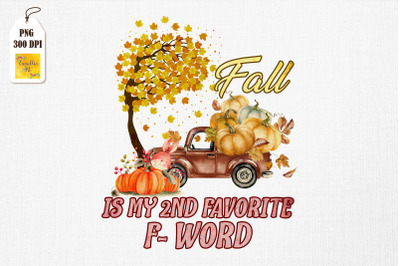 Fall Is My 2nd Favorite F-Word Autumn