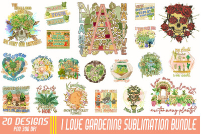 I Love Gardening Sublimation Bundle 220813