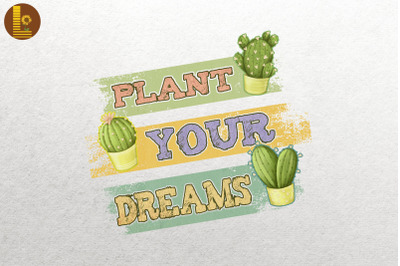 Plant Your Dreams Plants Gardening