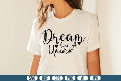 Dream Like a Unicorn